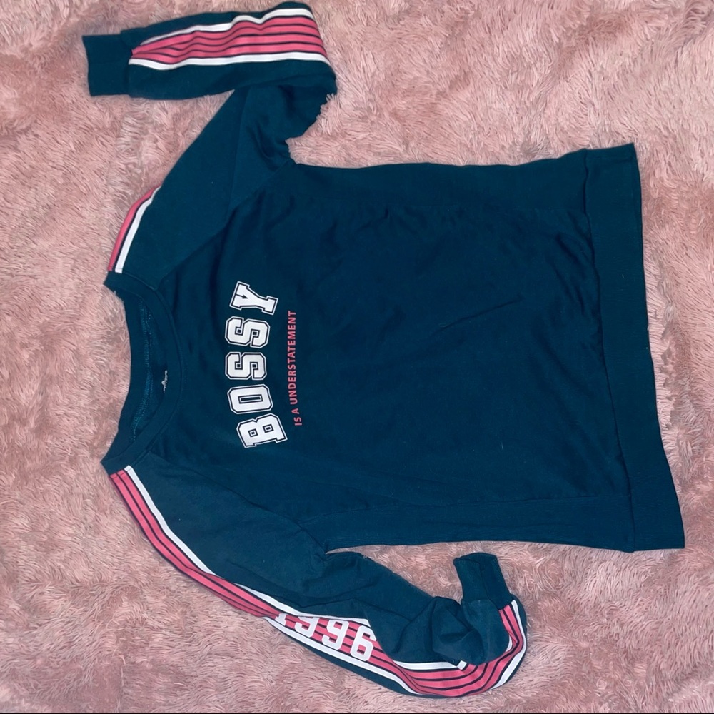 Bossy is a understatement Sweatshirt